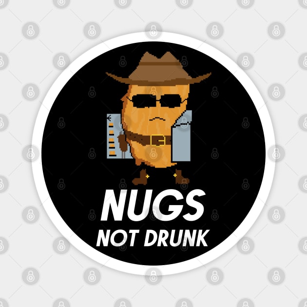 Chicken Nuggets Nugs Not Drugs- COWBOY T-Shirt Magnet by nurkaymazdesing